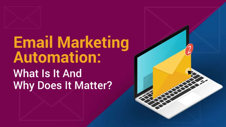 How To Setup Email Marketing Automation To Grow Your Business
