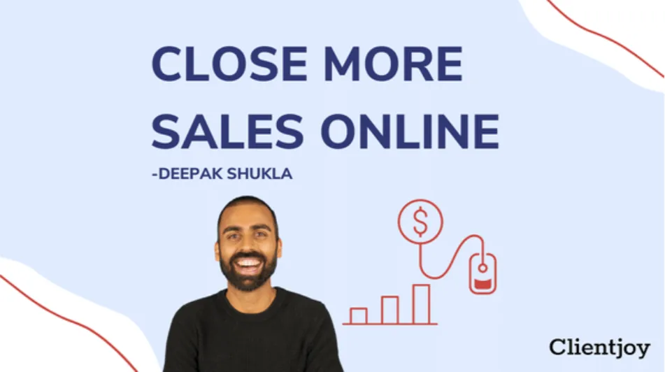 How Can Agencies Close Deals Online?- Deepak Shukla