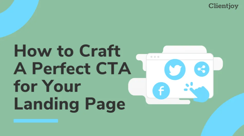 How To Craft A Perfect CTA For Your Landing Page
