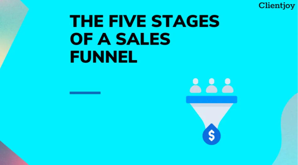 The Stages Of A Sales Funnel Explained