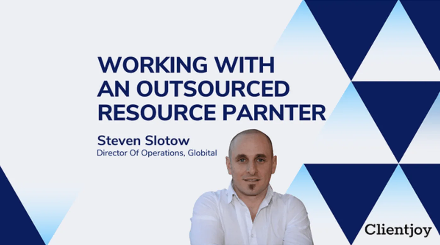 Working With An Outsourced Resource Partner- Steven Slotow